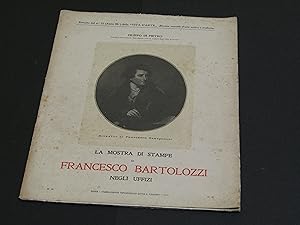 Di Pietro Filippo. La mostra di stampe di Francesco Bartolozzi negli Uffizi. Stabilimento Tipogra...