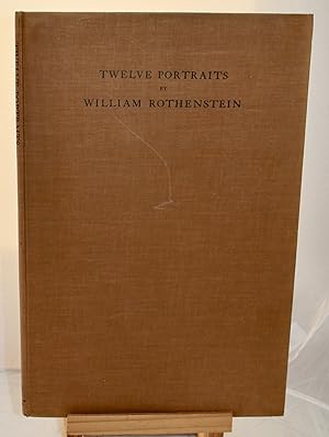 Twelve portraits by William Rothenstein. First Edition.