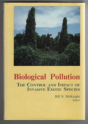 Biological Pollution: the Control and Impact of Invasive Exotic Species The Control and Impact of...