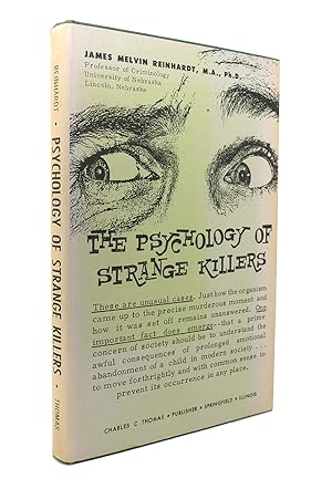 THE PSYCHOLOGY OF STRANGE KILLERS