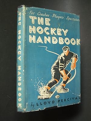 The Hockey Handbook: For Coaches - Players - Spectators