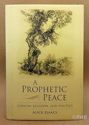 A Prophetic Peace: Judaism, Religion, and Politics