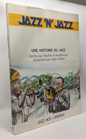 Jazz'n'jazz - une histoire du Jazz - avec hommage de Stoltz