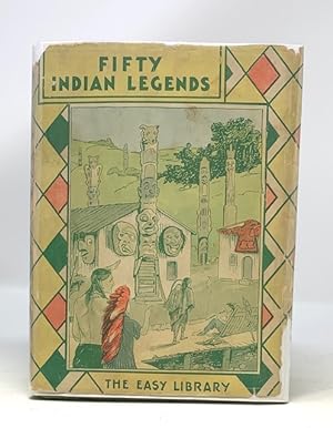 Ffrty Indian Legends Stories of Curious Ways of Indian Days