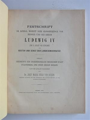 Festschrift Sr. Königl. Hoheit dem Grossherzoge von Hessen und bei Rhein Ludewig IV zum 25. Augus...