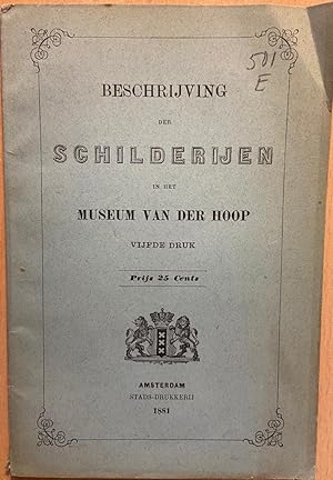 Beschrijving der Schilderijen in het Museum van der Hoop, vijfde druk, Amsterdam Stads-drukkerij ...
