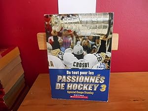 de Tout Pour Les Passionnes de Hockey 3: Special Coupe Stanley