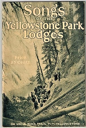 Songs of the Yellowstone Park Lodges