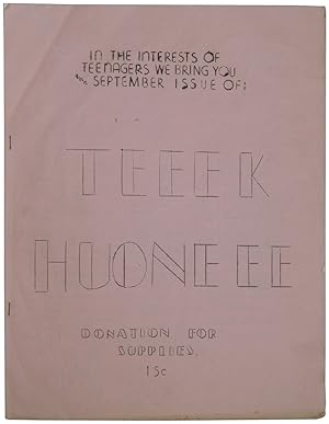In the Interests of Teenagers We Bring You the September Issue of: Teeek Huoneee
