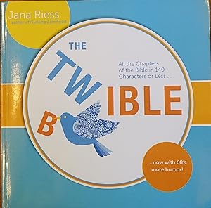 The Twible: All the Chapters of the Bible in 140 Characters or Less