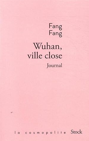 Wuhan, ville close ; journal