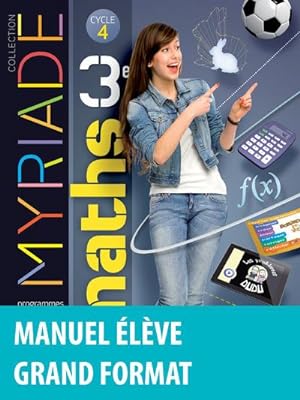Myriade : mathématiques ; 3ème ; manuel de l'élève (édition 2016)