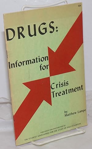Drugs: Information for Crisis Treatment