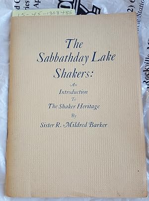 Sabbath Lake Shakers: An Introduction To The Shaker Heritage [SIGNED]