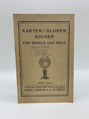 Dietrich Reimer (Ernst Vohsen). Karten, globen, bucher fur schule und haus, april 1924