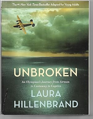Unbroken. An Olympian's Journey from Airman to Castaway to Captive.