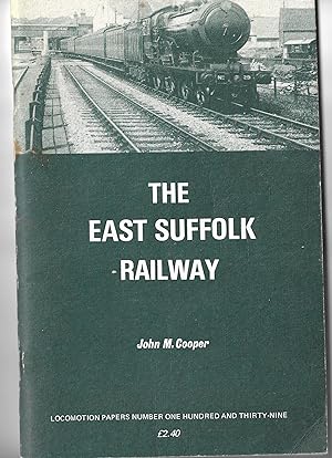 East Suffolk Railway (Locomotion Papers No. 139)