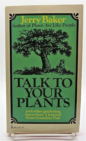 Talk to Your Plants (and Other Gardening Know-how I Learned from Grandma Putt)