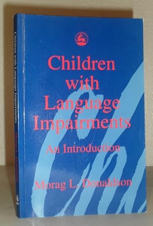 Children with Language Impairments - an Introduction