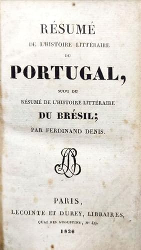 RESUMÉ DE L'HISTOIRE LITTÉRAIRE DU PORTUGAL.