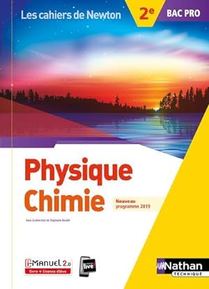 les cahiers de Newton : physique-chimie ; bac pro ; 2de ; livre + licence de l'élève (édition 2019)