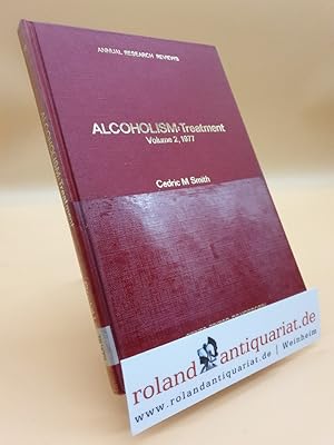 Alcoholism: Treatment - Volume 2, 1977 Annual Research Reviews