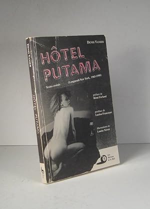 Hôtel Putama. Textes croisés. Longueuil-New York 1965-1990