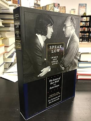 Speak Low (When You Speak of Love): The Letters of Kurt Weill and Lotte Lenya