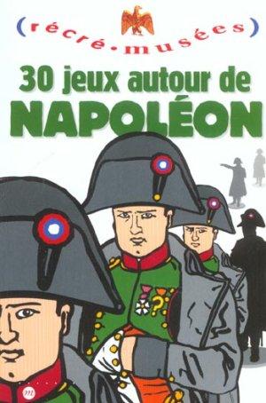 30 jeux autour de Napoléon