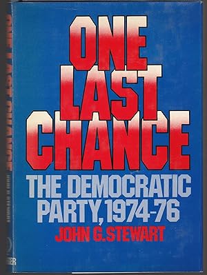 One Last Chance: The Democratic Party, 1974-76