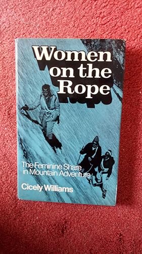 Women on the Rope: The Feminine Share of Mountain Adventure