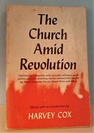 The Church Amid Revolution: A Selection of the Essays Prepared for the World Council of Churches ...