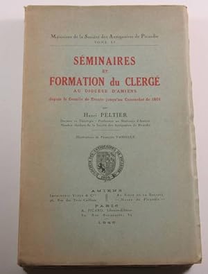 Séminaires et formation du clergé au diocèse d'Amiens depuis le Concile de Trente jusqu'au Concor...