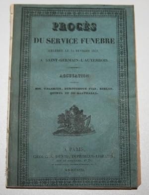 Procès du service funèbre célébré le 14 février 1831, à Saint-Germain-l'Auxerrois [pour Mgr le du...