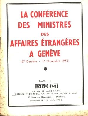 La conférence des ministres des affaires étrangères à Genève (27 octobre - 16 novembre 1955)