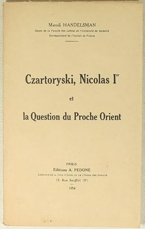 Czartoryski, Nicolas Ier et la question du Proche Orient