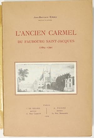 L'ancien Carmel du faubourg Saint-Jacques (1604-1792)