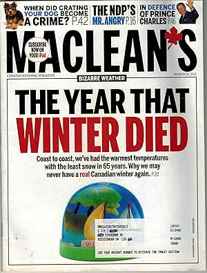 MacLean's March 26, 2012 - Canada's National Magazine Bizarre Weather Issue