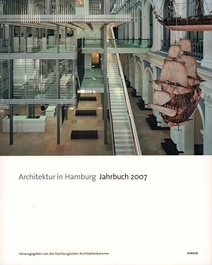 Architektur in Hamburg. JAHRBUCH 2007. (Hrsg. von Dirk Meyhöfer u. Ullrich Schwarz im Auftrag der...