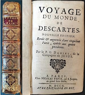 Voyage du Monde de DESCARTES. Nouvelle édition revue & augmentée d'une cinquième partie, ajoutée ...