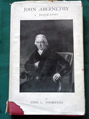 John Abernethy. A Biography.