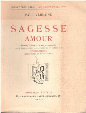 Sagesse Amour - Edition revue sur les manuscrits de l'auteur accompagnee de notes et variantes pa...