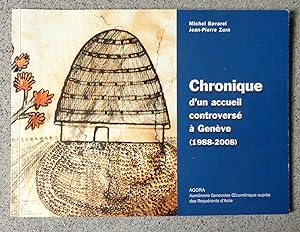 Chronique d'un accueil controversé à Genève (1988-2008).
