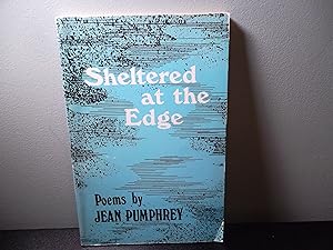 Sheltered at the edge: Poems