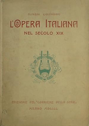 L'Opera italiana nel secolo XIX