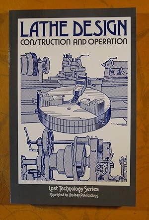 Lathe Design Construction and Operation