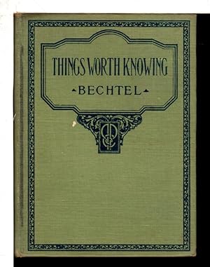 THINGS WORTH KNOWING: A Treasury of Useful Information, Answering Thousands of Questions .