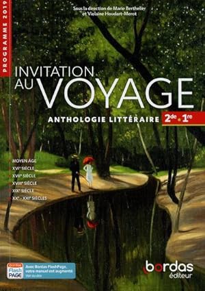 invitation au voyage ; anthologie littéraire ; 2de ; 1re ; programme 2019