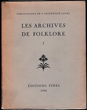 Les Archives de Folklore, I. Recueil semestriel de traditions françaises d'Amérique