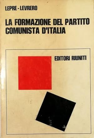 La formazione del Partito Comunista d'Italia